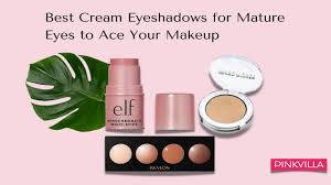 best cream eyeshadows for older women