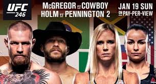 It's wierd for this reason, and censorship is keeping. Ufc 246 Mcgregor Vs Cowboy Live From Las Vegas This Weekend