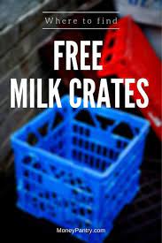 legal ways to get free milk crates near
