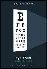Eye Chart Object Lessons William Germano Christopher