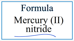 the formula for mercury ii nitride
