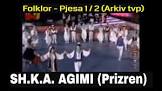 Musical Movies from Yugoslavia Shka Agimi - Prizren Movie