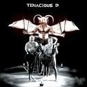 Tenacious D [12th Anniversary Edition]