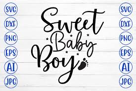 sweet baby boy svg cut file graphic by