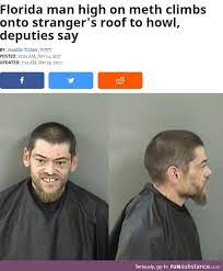 Oh florida man, what have you done this time?. Funsubstance Funny Pics Memes And Trending Stories Florida Man Meme Funny Headlines Florida Funny