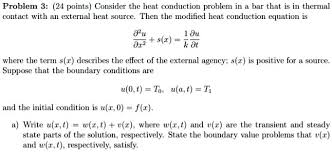 Consider The Heat Conduction Problem In