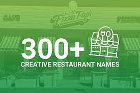 300 creative restaurant name ideas