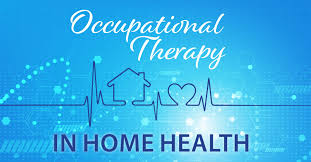 occupational therapy in home health for