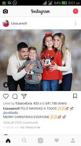 Just stop it luis, your family is too cute! Luis Suarez Peakd