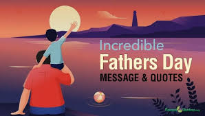 Happy father's day wishes father's day status father's day greetings happy father's day messages your dad is your first superhero and there's no denying it. Incredible Fathers Day Message Quotes