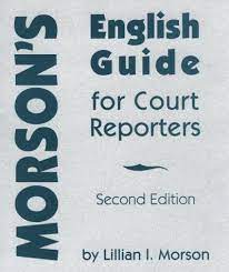 The essential 99 punctuation rules for court reporters. Morson S English Guide For Court Reporters By Lillian I Morson Amazon Com Books