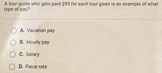answered a tour guide who gets paid 95