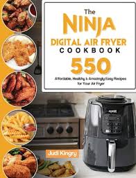 the ninja digital air fryer cookbook