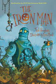 The Iron Man: Illustrated Edition by Ted Hughes | Books & Shop