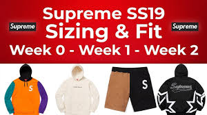 Supreme Ss19 Sizing Fit Guide Week 0 Week 1 Week 2 Supreme Band Aid Hoodie Shorts Tees