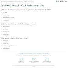 Aug 28, 2020 · questions about the music of the late 50's name that tune & name that artist. Quiz Worksheet Rock N Roll Jazz In The 1950s Study Com