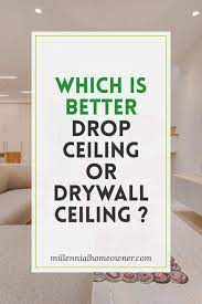 Drop Ceiling Vs Drywall Ceiling In