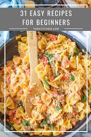 31 easy recipes for beginners simple