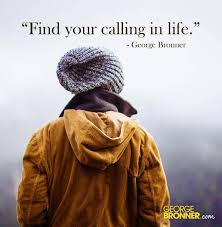 Image result for finding your calling quotes