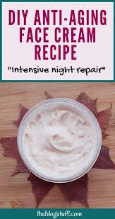 best diy anti aging cream recipe to