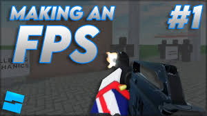 making a roblox fps game 1 map