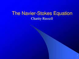 Ppt The Navier Stokes Equation