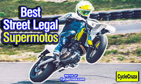 best supermotos that are street legal