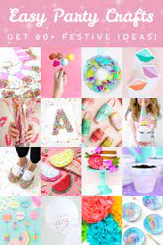 easy party crafts 60 ideas for a