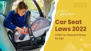 oklahoma car seat laws 2022 child car