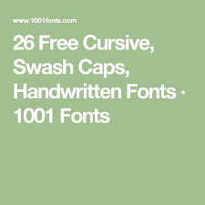 26 Free Cursive Swash Caps Handwritten Fonts 1001 Fonts Cricut