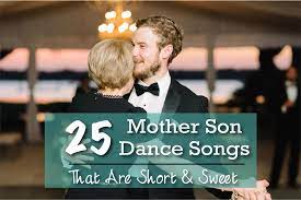 Mother son dance songs that do the trick. 25 Best Mother Son Dance Songs That Are Short And Sweet