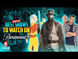 best shows to watch on paramount