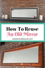 reuse an old mirror cassie smallwood