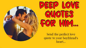 deep love es for him that will