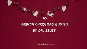 Check spelling or type a new query. Top 45 Grinch Christmas Quotes By Dr Seuss The Random Vibez