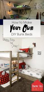 How To Make Your Own Diy Bunk Beds
