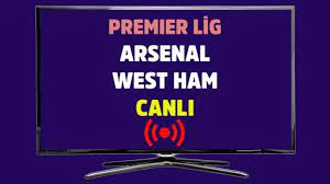 Kralbozguncu Arsenal West Ham maçı canlı izle Taraftarium24 Justin Tv  Jestyayın Şifresiz S Sport Gaziantep FB Selçukspor Tv canlı izle -  trfutbol.com
