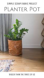 Buy indoor plant pots and get the best deals at the lowest prices on ebay! Diy Plant Bag Scrap Fabric Project Plant Pot Diy Plant Pot Covers Cheap Plant Pots