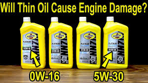 will thin motor oil cause engine damage