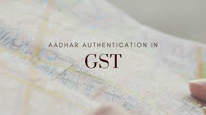 GST Registration with Aadhar Authentication | P R S R & Co