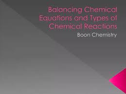 Ppt Balancing Chemical Equations And