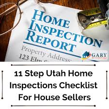 11 Step Utah Home Inspections Checklist For House Sellers