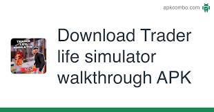Download and install the trader life simulator. Download Trader Life Simulator Walkthrough Apk For Android Free