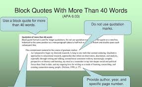 Block quotations are only used if the text is longer than 40 words (apa) or four lines (mla). Block Quote In Apa Block Quotations Ashford Writing Center Quotes Are Important In Writing A Research Paper State Map