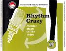 Rhythm Crazy: Popular Music from the 1920's