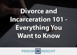 Watch the video explanation about how to divorce someone who is out of state! Divorce And Incarceration 101 Everything You Want To Know Prison Insight