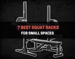7 Best Squat Racks For Small Spaces