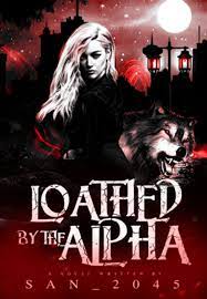 Loathed by the alpha