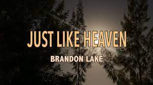 just like heaven brandon lake