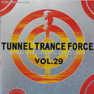 Tunnel Trance Force, Vol. 29